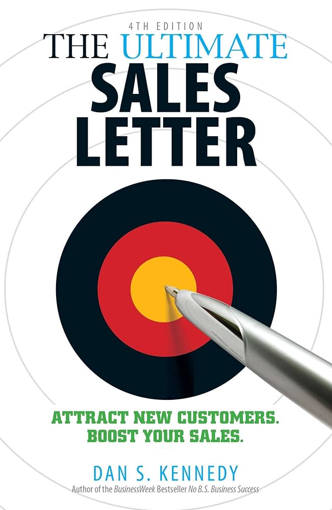 The Ultimate Sales Letter - Dan S. Kennedy